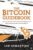 The Bitcoin Guidebook: How to Obtain, Invest, and Spend the World’s First Decentralized Cryptocurrency