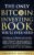 The Only Bitcoin Investing Book You’ll Ever Need: An Absolute Beginner’s Guide to the Cryptocurrency Which Is Changing the World and Your Finances in 2021 & Beyond (Cryptocurrency for Beginners)