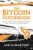 The Bitcoin Guidebook: How to Obtain, Invest, and Spend the World’s First Decentralized Cryptocurrency